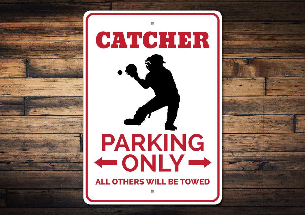 Catcher Parking Sign made of durable aluminum, featuring customizable text and pre-drilled holes for easy mounting.