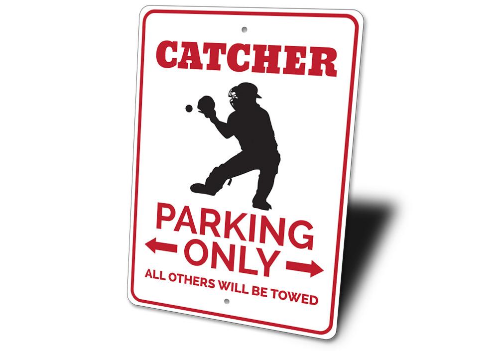 Catcher Parking Sign made of durable aluminum, featuring customizable text and pre-drilled holes for easy mounting.