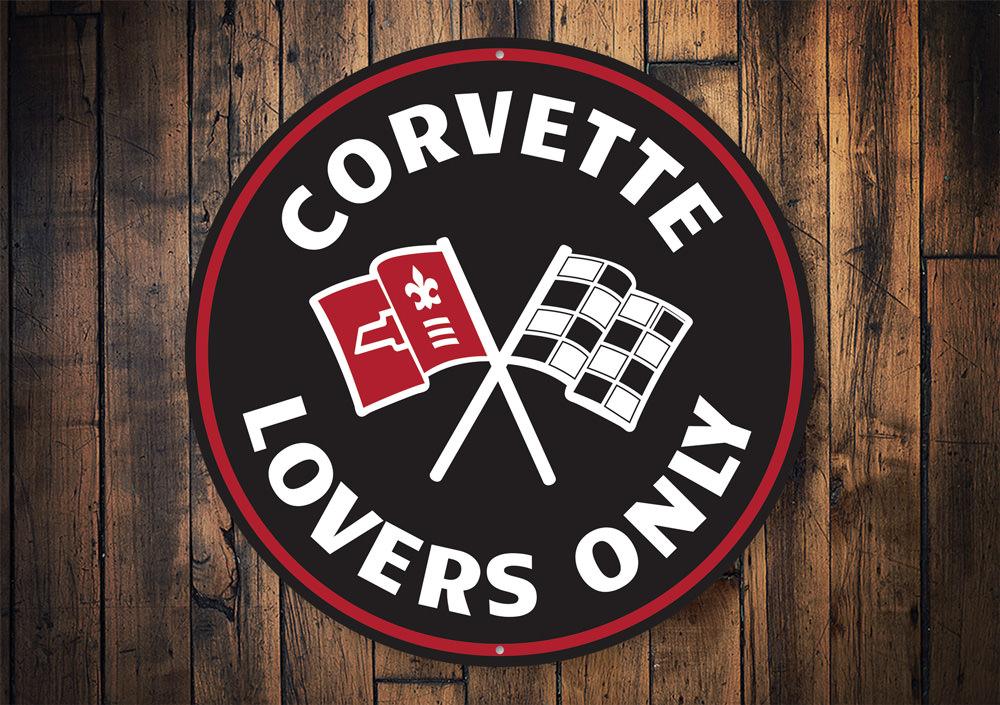 Corvette Lovers Only Car Sign featuring vibrant colors and a sleek design, perfect for garages or man caves.