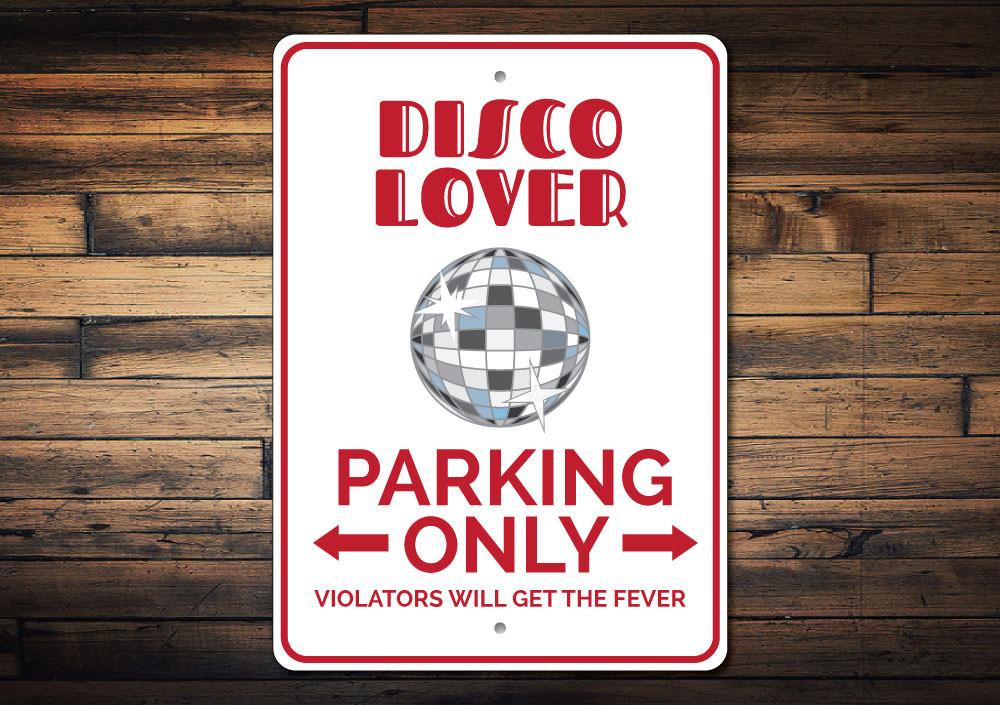Colorful Disco Lover Parking Sign made of durable aluminum, featuring vibrant graphics and customizable text.