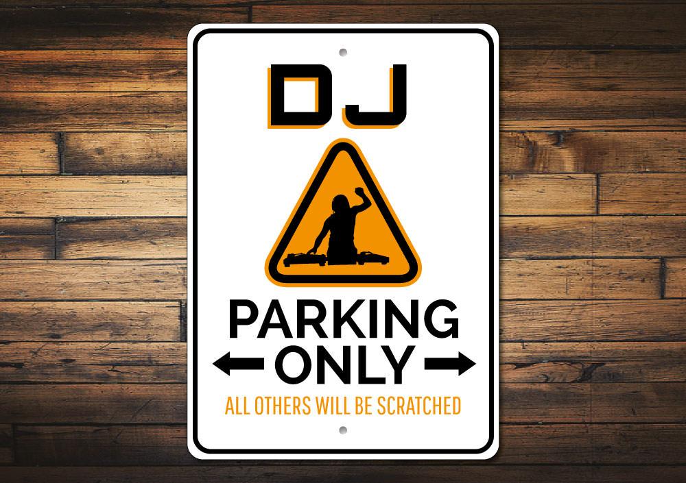 A vibrant DJ Parking Only Sign made of high-quality aluminum, featuring customizable text and pre-drilled holes for easy mounting.