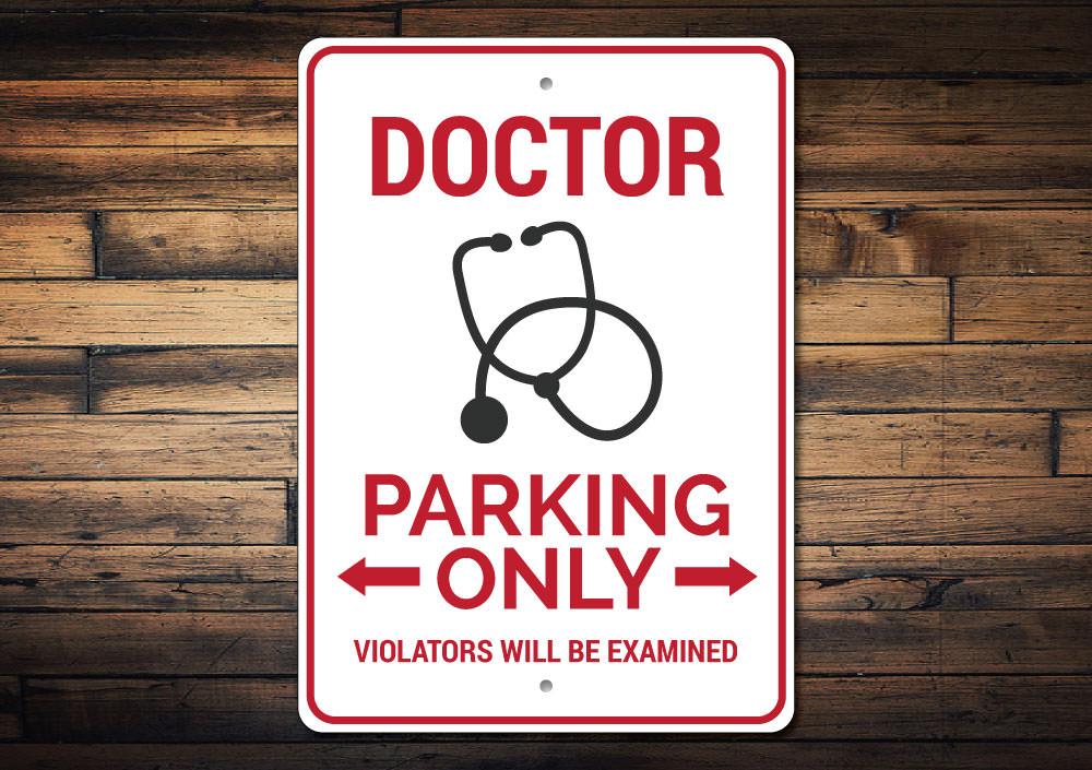 A Doctor Parking Sign made of durable aluminum, featuring customizable text and pre-drilled holes for easy mounting, perfect for reserved parking.