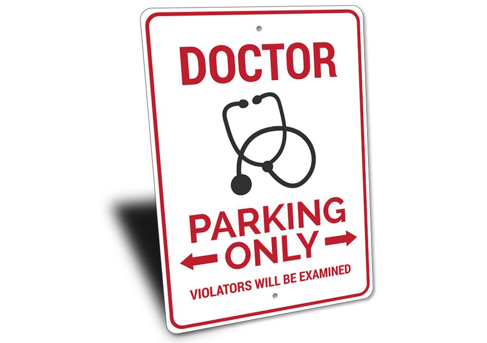 A Doctor Parking Sign made of durable aluminum, featuring customizable text and pre-drilled holes for easy mounting, perfect for reserved parking.