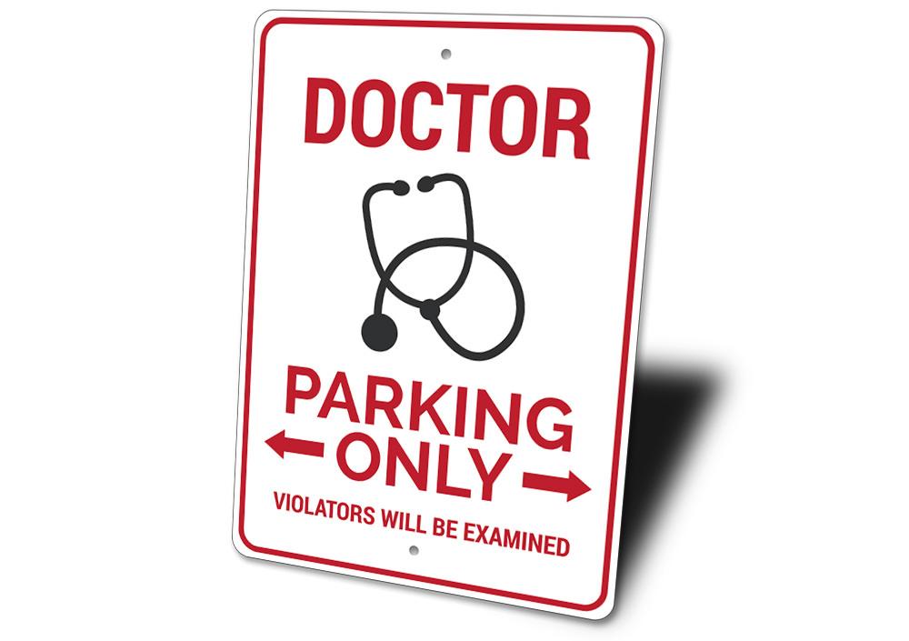 A Doctor Parking Sign made of durable aluminum, featuring customizable text and pre-drilled holes for easy mounting, perfect for reserved parking.