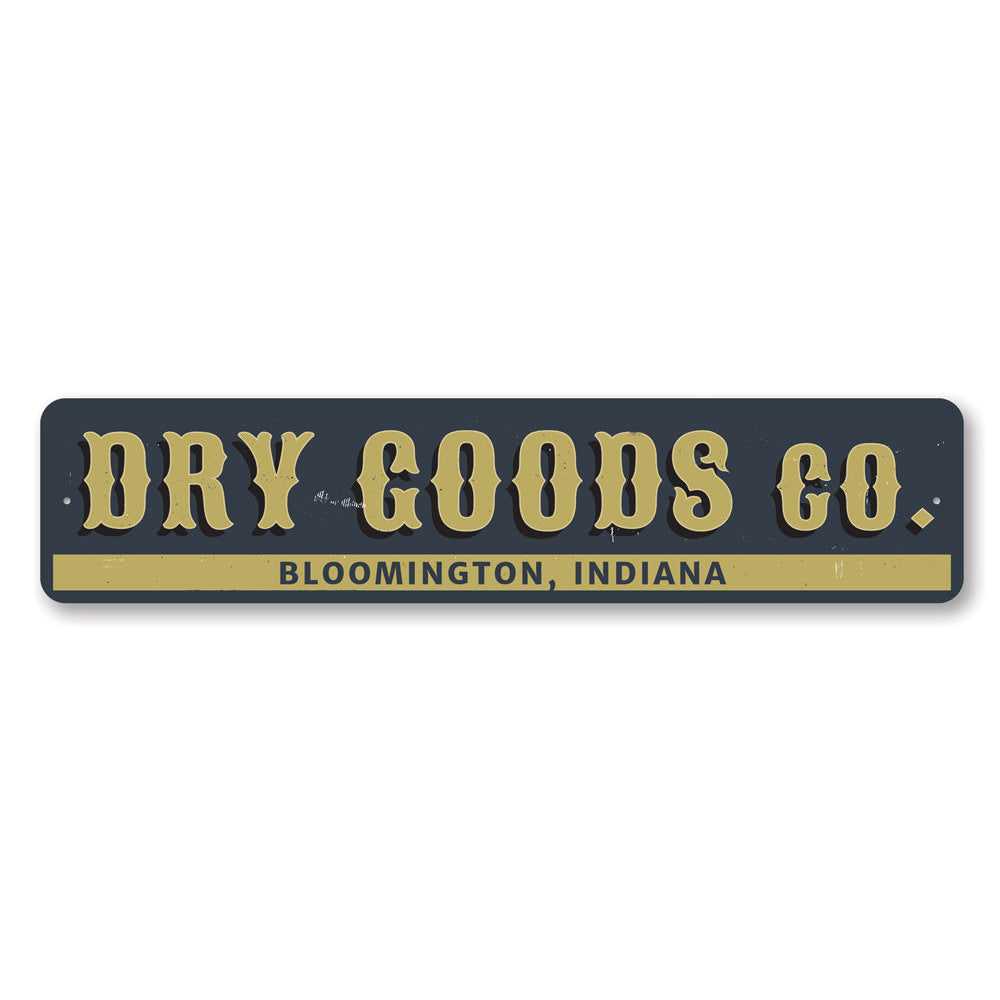 Customizable Dry Goods Company Sign made of high-quality aluminum, featuring pre-drilled holes for easy mounting.