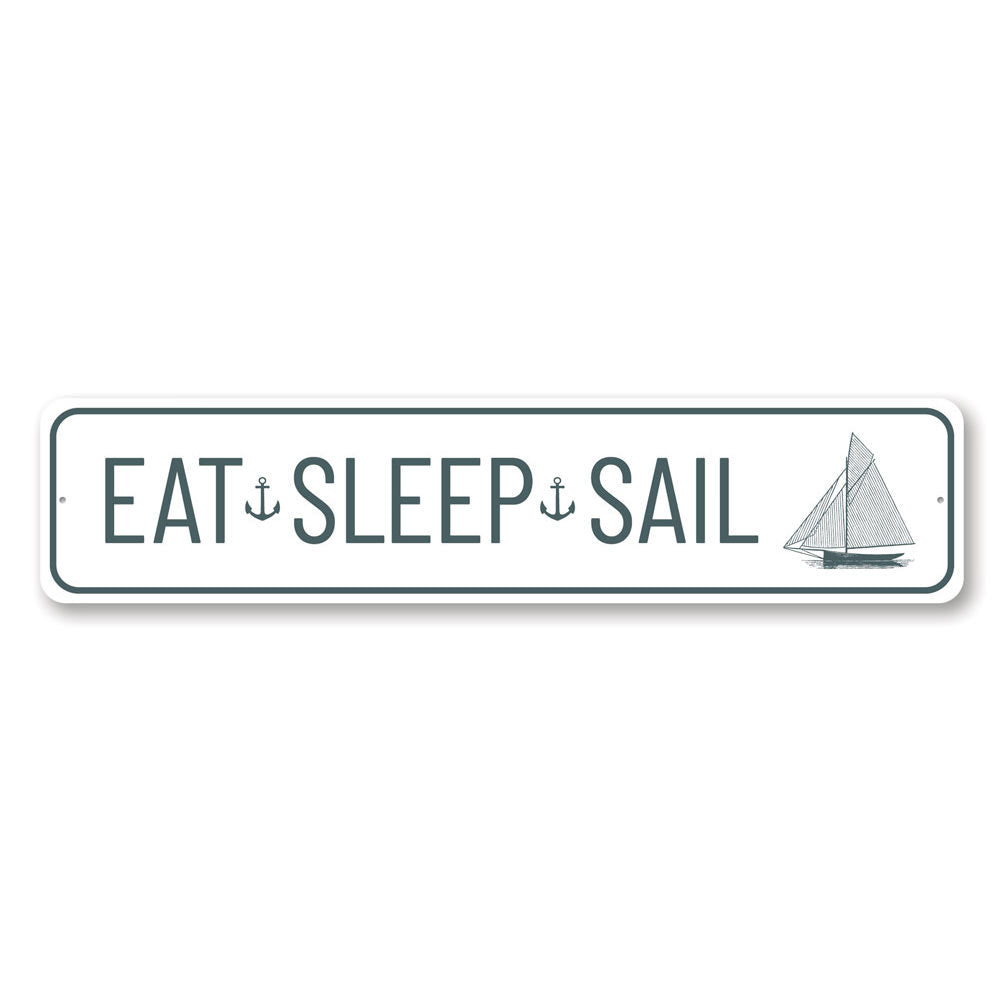 Eat Sleep Sail Sign made of high-quality aluminum, featuring a nautical design perfect for lakehouses.