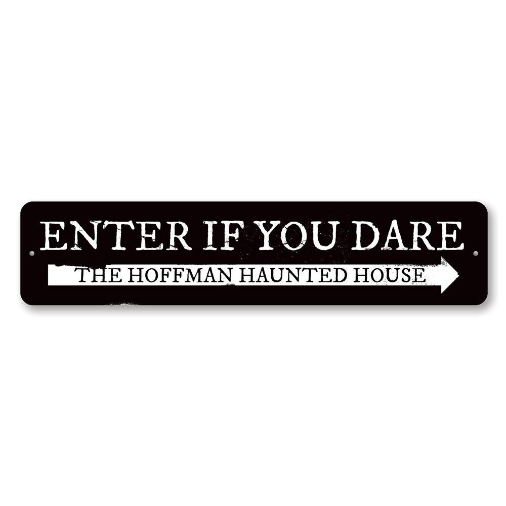 A spooky 'Enter if You Dare' sign made of high-quality aluminum, featuring eerie graphics perfect for Halloween decor.