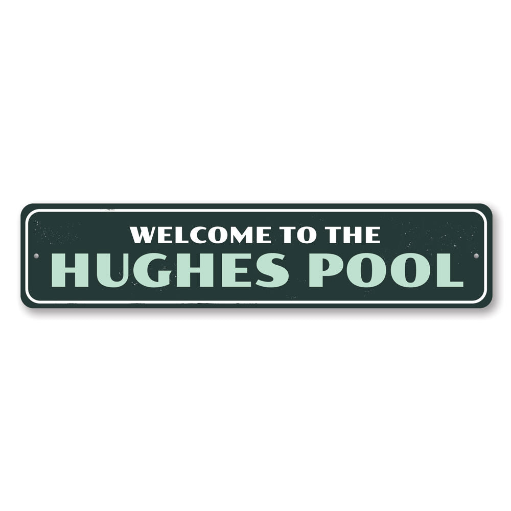 A decorative Family Pool Welcome Sign made of durable aluminum, featuring customizable text and pre-drilled holes for easy mounting.