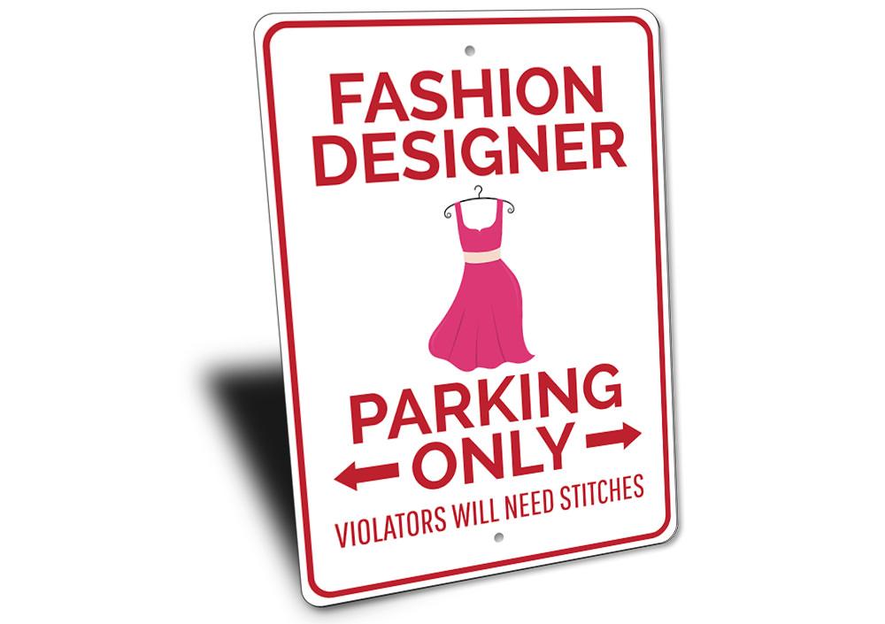 Fashion Designer Parking Sign made of durable aluminum, featuring customizable text and pre-drilled holes for easy mounting.