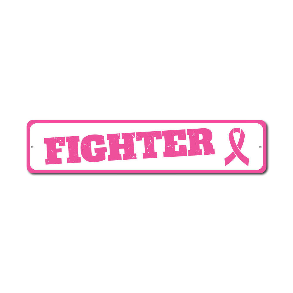 Fighter Pink Ribbon Sign made of high-quality aluminum, featuring a vibrant pink ribbon design, perfect for home decor.