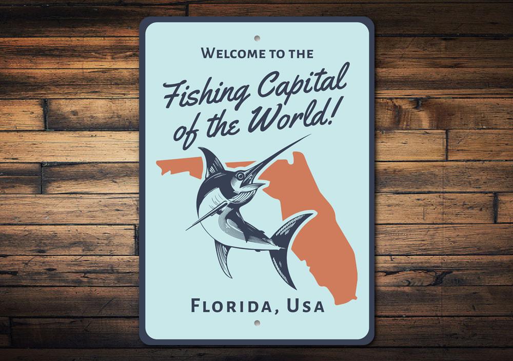 Fishing Capital of the World Sign made from high-quality aluminum, featuring customizable text and pre-drilled holes for easy mounting.