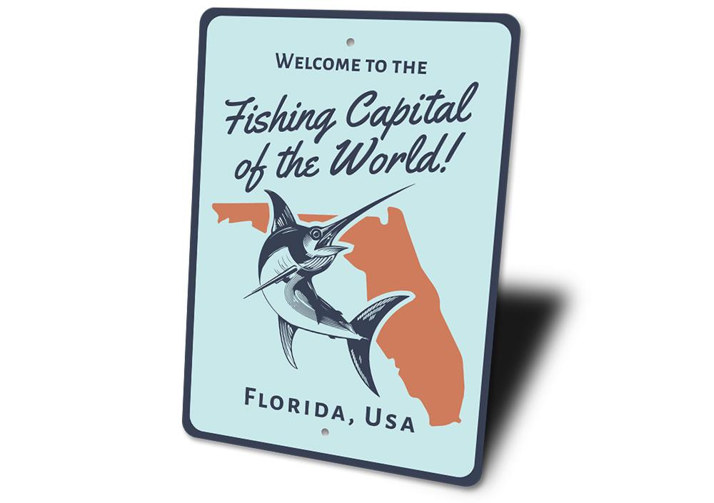 Fishing Capital of the World Sign made from high-quality aluminum, featuring customizable text and pre-drilled holes for easy mounting.