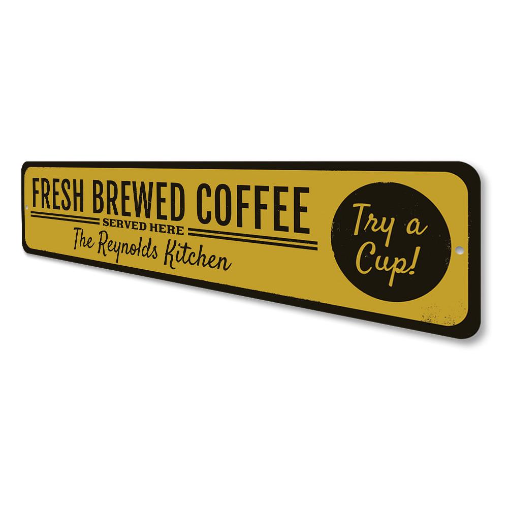 A decorative Fresh Brewed Coffee Sign made of high-quality aluminum, featuring customizable text for cafes and restaurants.