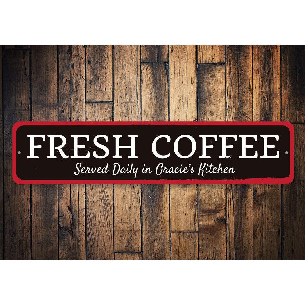 A decorative Fresh Coffee Sign made of aluminum, featuring a stylish design perfect for kitchen or coffee nook decor.