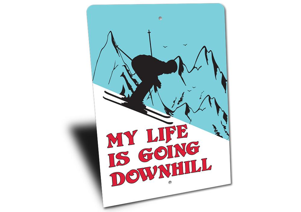 Funny Skiing Pun Sign made of quality aluminum, featuring humorous skiing graphics and customizable text options.