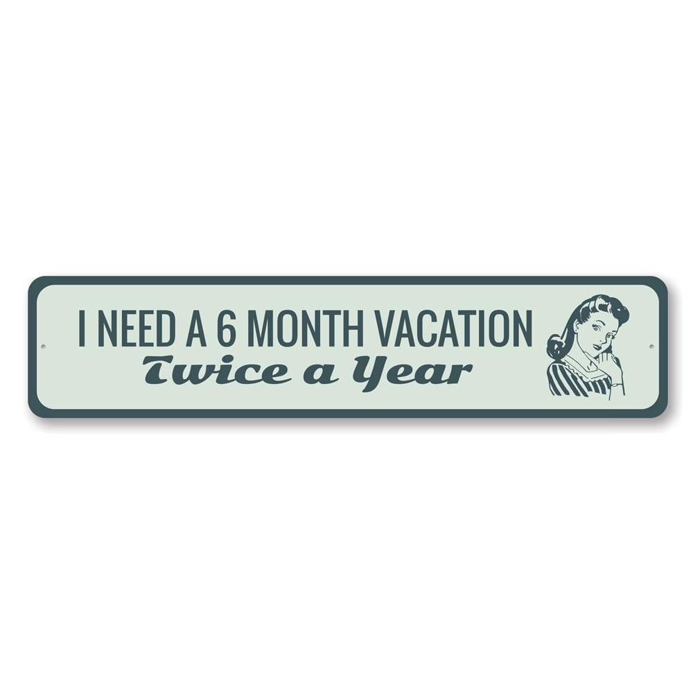 A humorous vacation-themed decorative sign made of aluminum, featuring vibrant colors and a playful design, perfect for home decor.