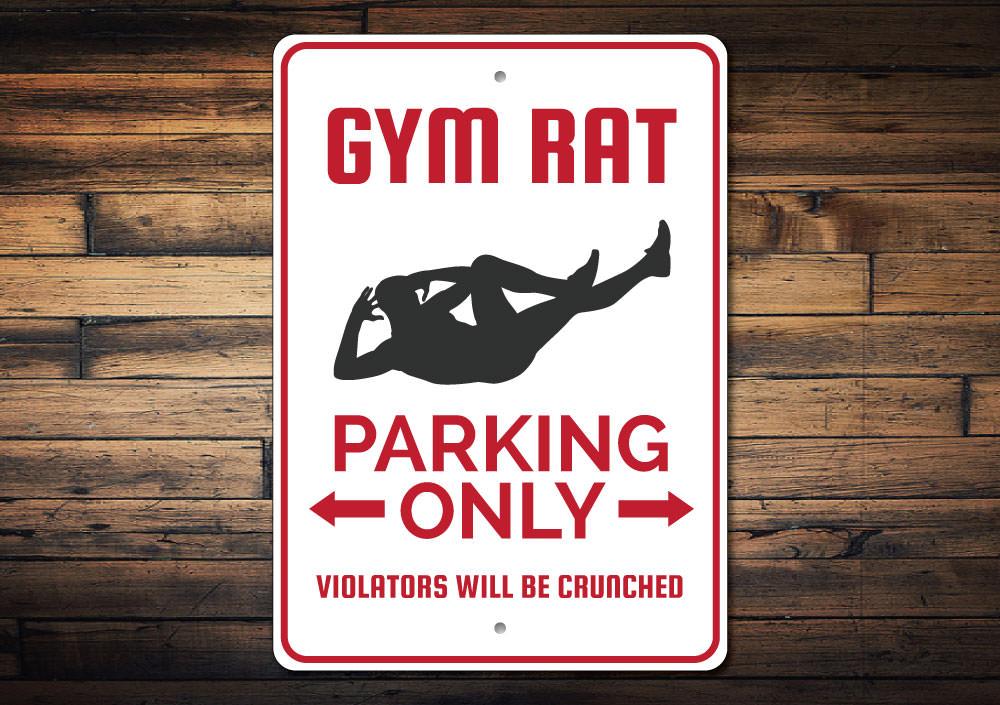 A vibrant Gym Rat Parking Sign made of durable aluminum, featuring a gym-themed design with bold lettering, perfect for fitness enthusiasts.