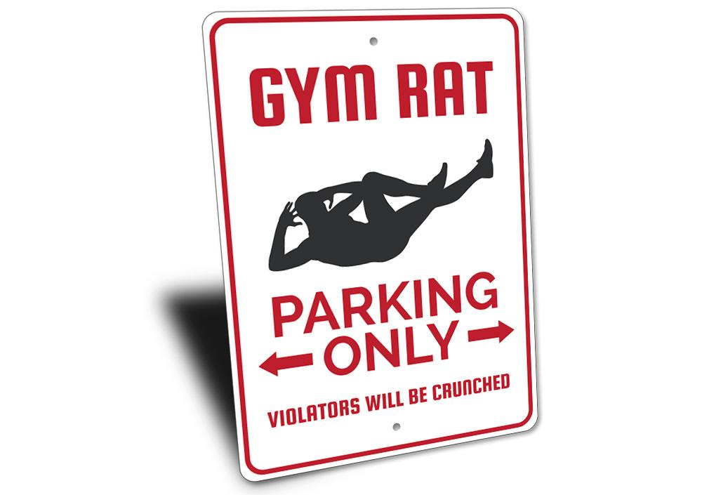 A vibrant Gym Rat Parking Sign made of durable aluminum, featuring a gym-themed design with bold lettering, perfect for fitness enthusiasts.