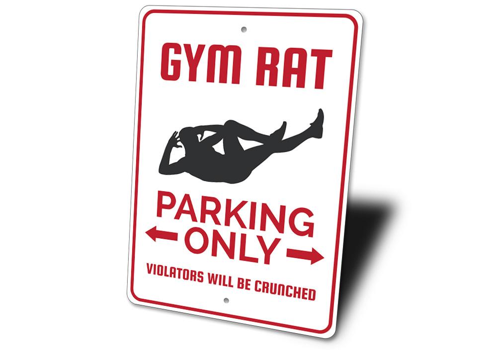 A vibrant Gym Rat Parking Sign made of durable aluminum, featuring a gym-themed design with bold lettering, perfect for fitness enthusiasts.