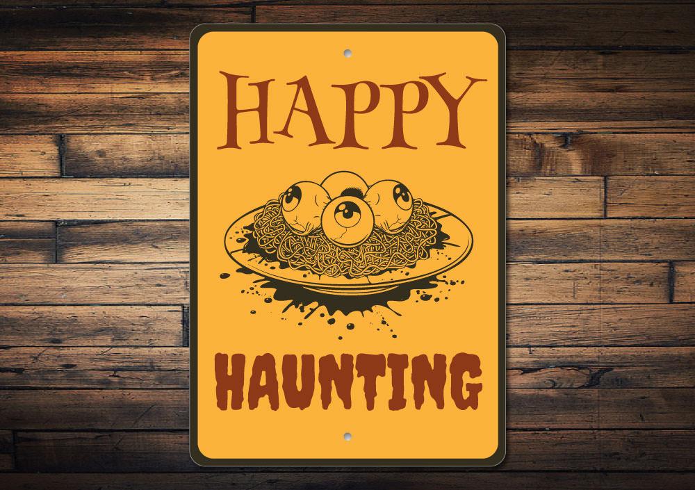 Happy Haunting Sign made of aluminum, featuring spooky Halloween design, perfect for home decor.