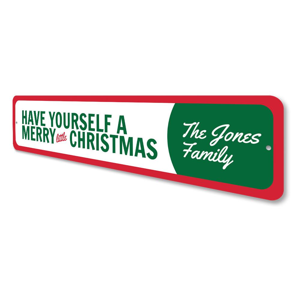 A decorative 'Have Yourself a Merry Little Christmas' sign made of high-quality aluminum, featuring festive colors and a charming design, perfect for holiday decor.