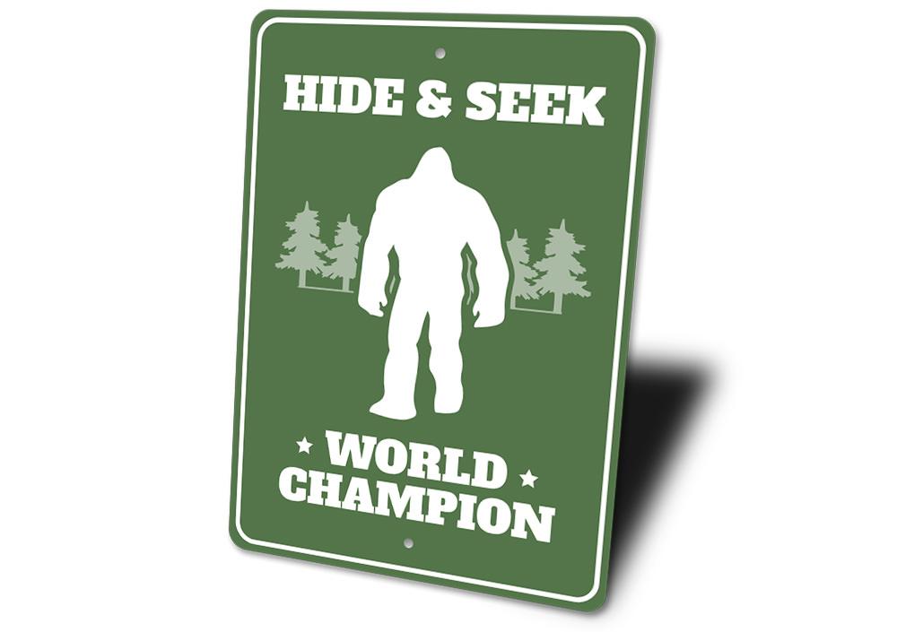 Hide & Seek World Champion Bigfoot Sign made of aluminum, featuring a playful design perfect for home decor.