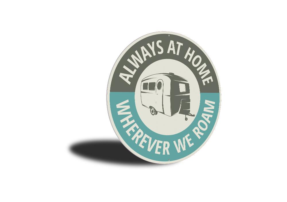 A decorative Home Camper Sign made of high-quality aluminum, featuring customizable text and pre-drilled holes for easy mounting.