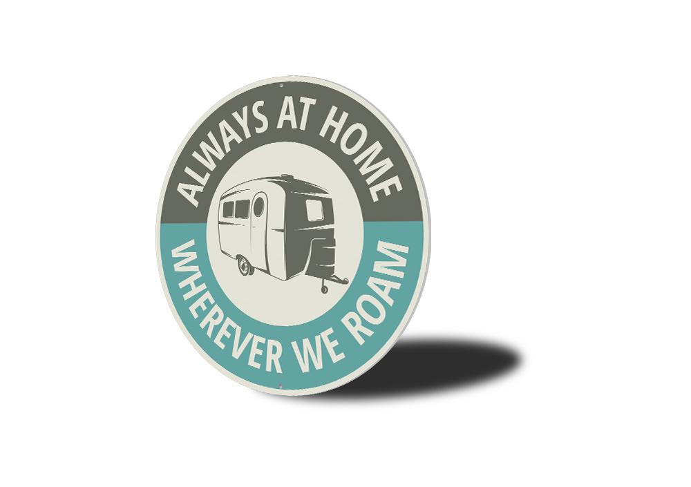 A decorative Home Camper Sign made of high-quality aluminum, featuring customizable text and pre-drilled holes for easy mounting.