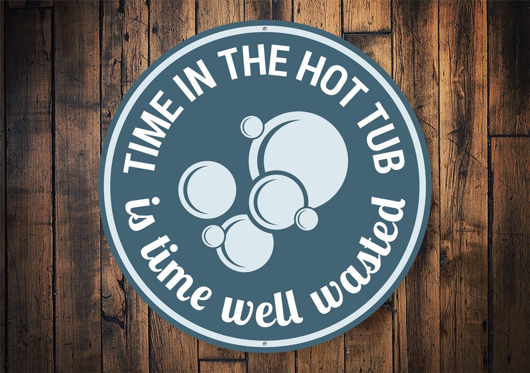 Hot Tub Time Sign made of quality aluminum, featuring vibrant colors and a fun design, perfect for home decor.