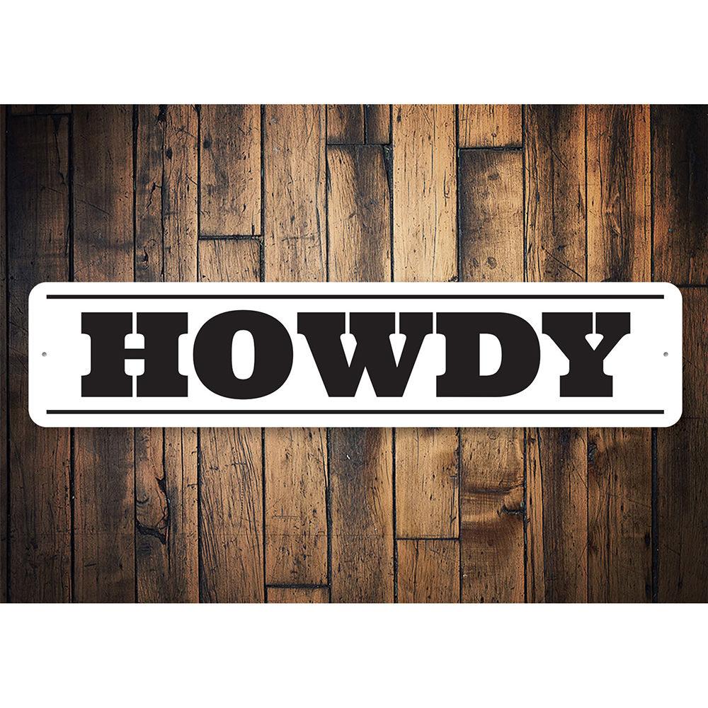 A decorative Howdy Sign made of high-quality aluminum, featuring a rustic design suitable for barns and farmhouses.