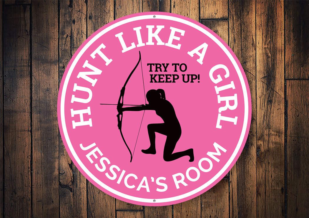 Hunt Like a Girl Archer Room Sign made of aluminum, featuring a stylish design perfect for archery enthusiasts.