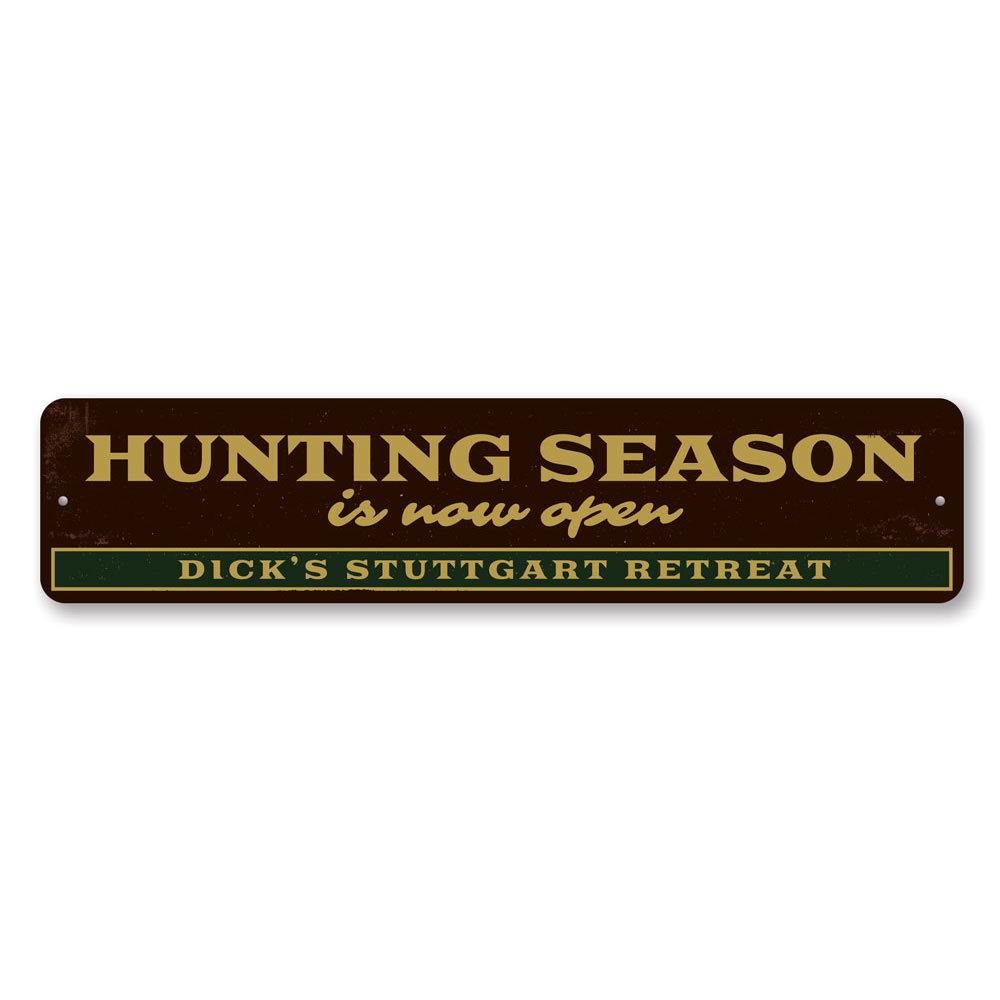 A decorative Hunting Season Open Sign made of high-quality aluminum, featuring customizable text and pre-drilled holes for easy mounting.