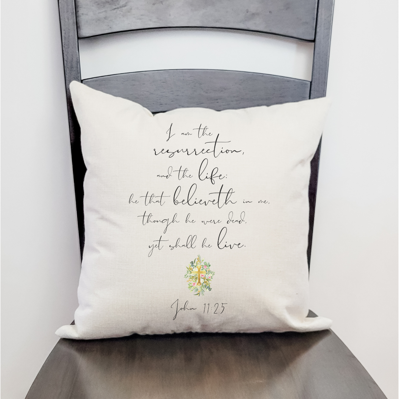 John 11:25 Pillow Cover featuring floral design on woven linen fabric, available in farmhouse beige and satin white.