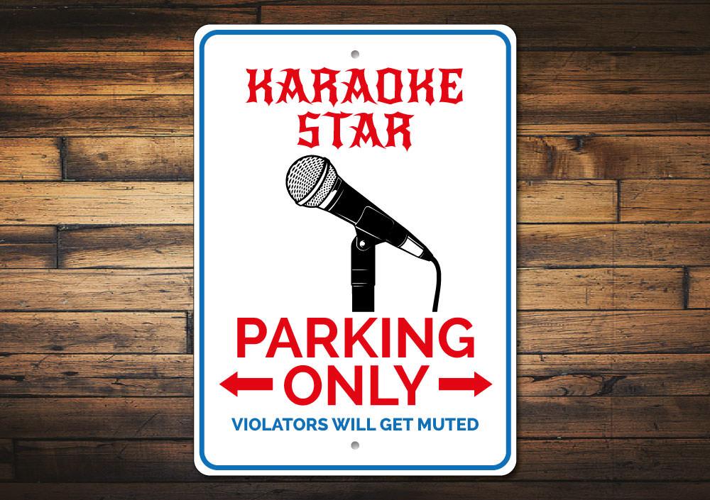 Karaoke Star Parking Sign made of durable aluminum, featuring a vibrant design for reserved parking.