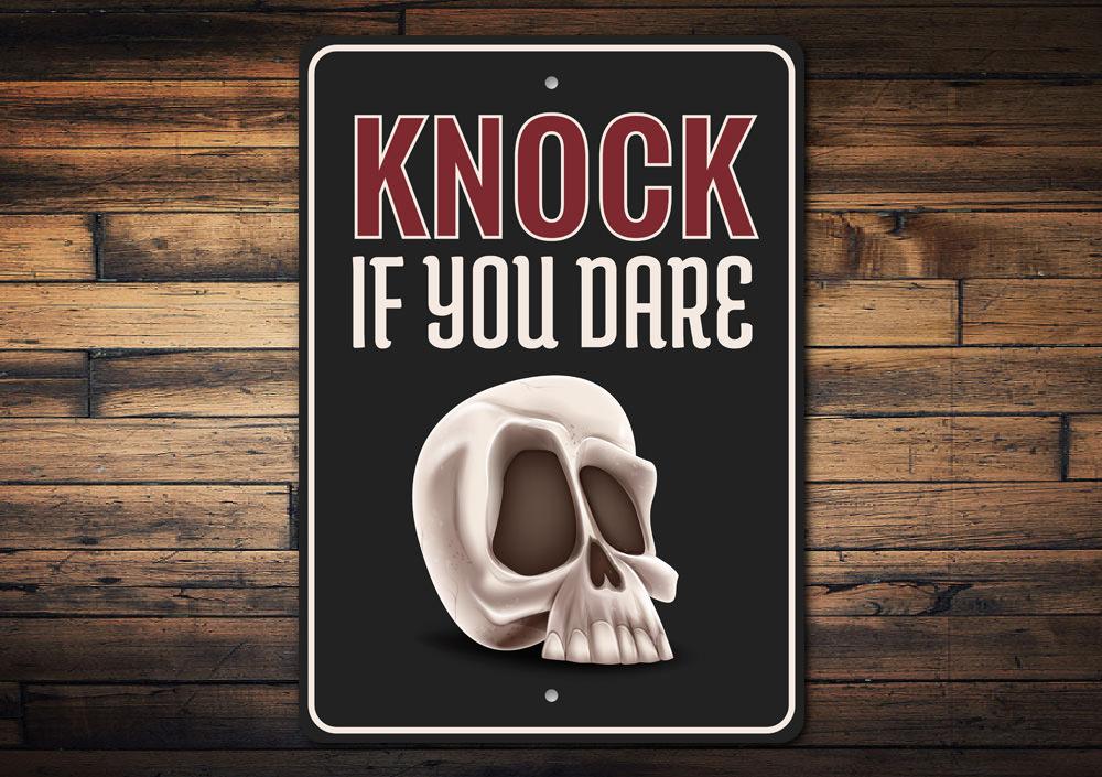 A spooky Knock if You Dare Sign made of aluminum, featuring eerie graphics perfect for Halloween decorations.