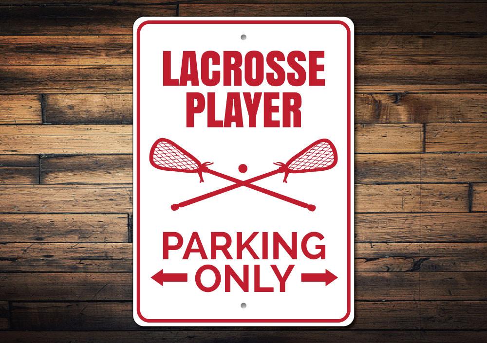 Lacrosse Player Parking Sign made of durable aluminum, featuring a lacrosse player graphic and customizable text options.