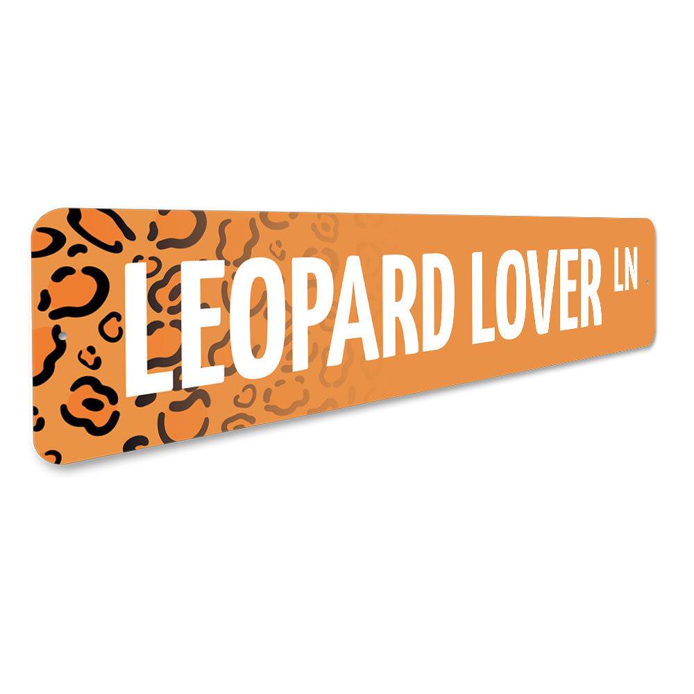 Leopard Lover Street Sign made of high-quality aluminum, featuring a vibrant leopard design, perfect for home decor.