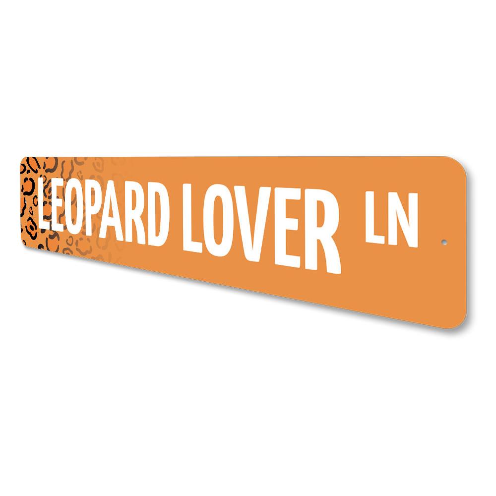 Leopard Lover Street Sign made of high-quality aluminum, featuring a vibrant leopard design, perfect for home decor.