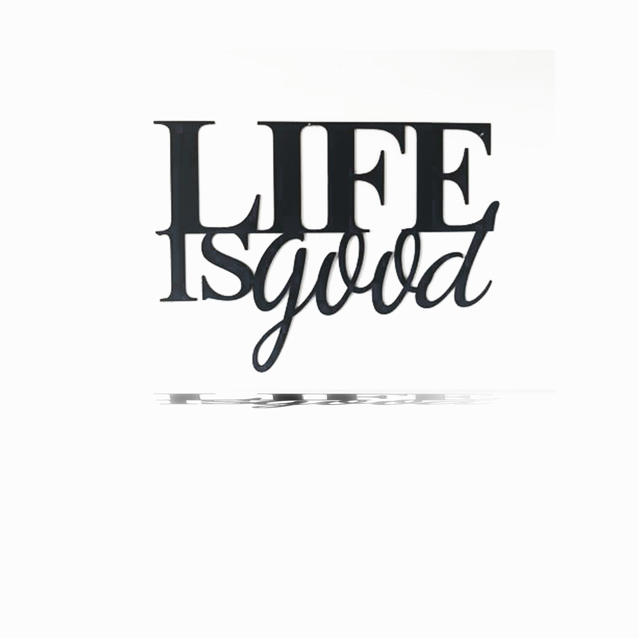 Life Is Good Metal Wall Art Sign in low gloss black finish, measuring 22 inches wide and 16 inches high, perfect for home decor.
