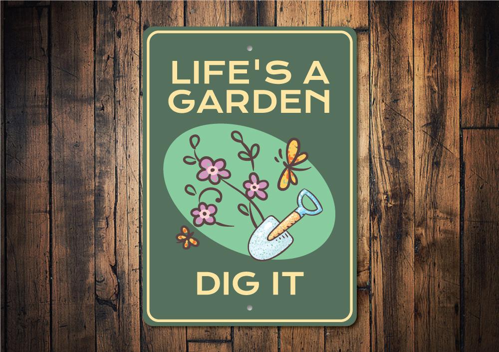 A decorative Life's a Garden Sign made of high-quality aluminum, featuring vibrant colors and customizable text, perfect for home decor.