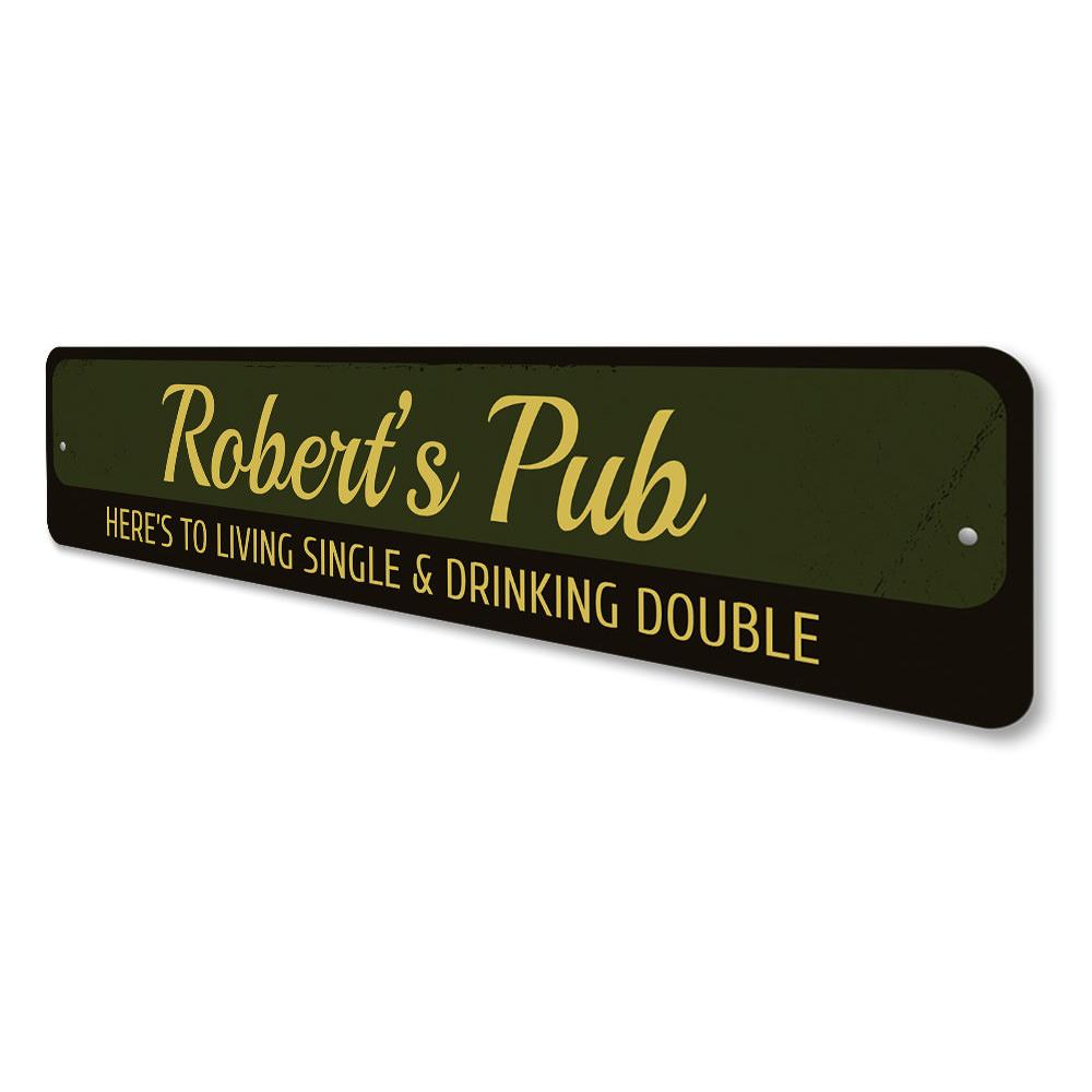 Living Single & Drinking Double decorative sign made of aluminum, featuring humorous text, ideal for home decor.