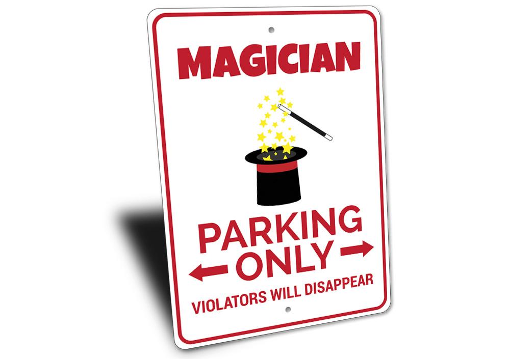 Magician Parking Sign made of durable aluminum, featuring a creative design for reserved parking.