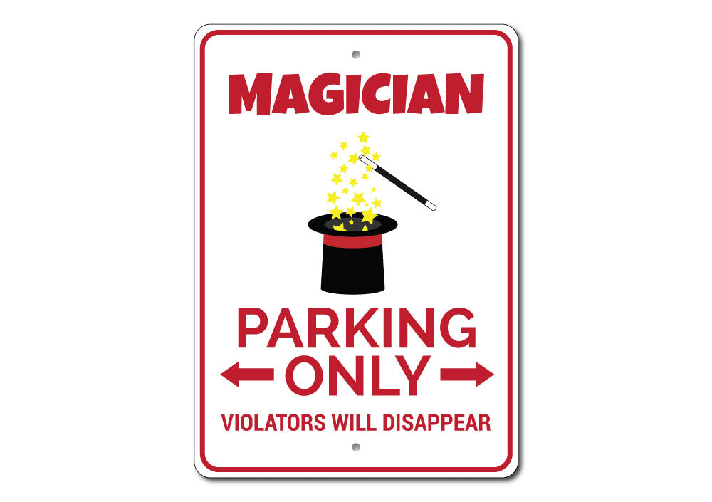 Magician Parking Sign made of durable aluminum, featuring a creative design for reserved parking.