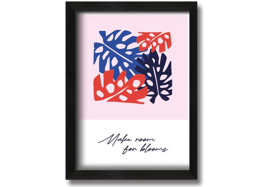 A vibrant floral framed print titled 'Make Room For Blooms', showcasing colorful flowers in a stylish frame.