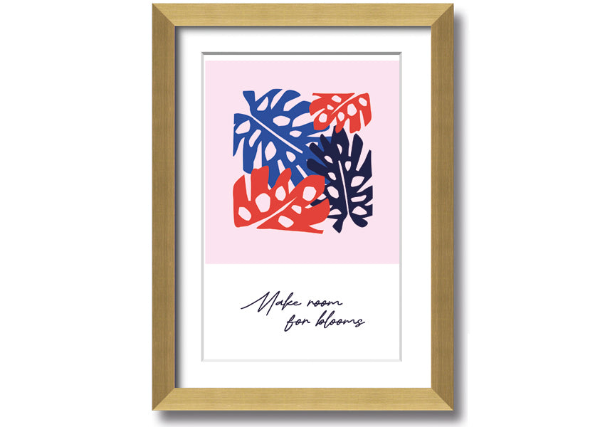 A vibrant floral framed print titled 'Make Room For Blooms', showcasing colorful flowers in a stylish frame.