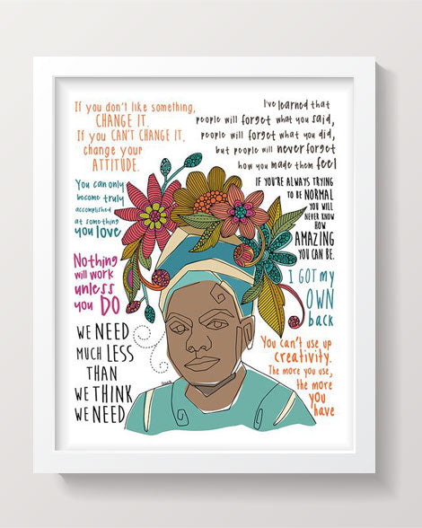 An 8x10 archival art print featuring an illustration of Maya Angelou with inspiring quotes, printed on matte cardstock.