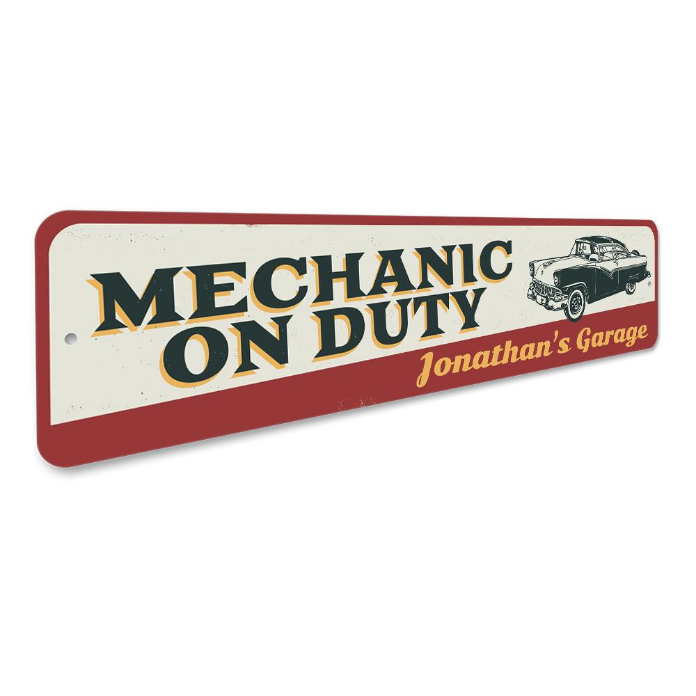 Mechanic On Duty Sign made of high-quality aluminum, featuring customizable text and pre-drilled holes for easy mounting.