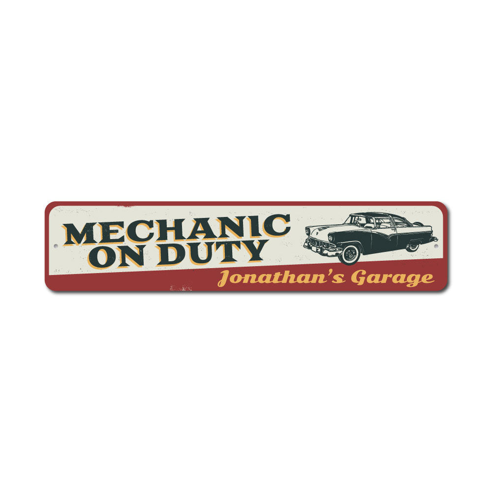 Mechanic On Duty Sign made of high-quality aluminum, featuring customizable text and pre-drilled holes for easy mounting.