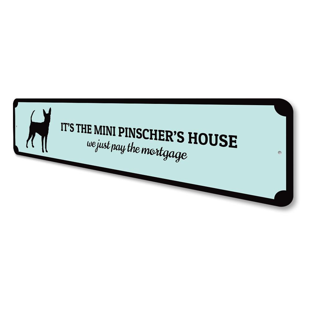 A decorative Mini Pinscher House Sign made of aluminum, featuring a customizable design, perfect for home decor.