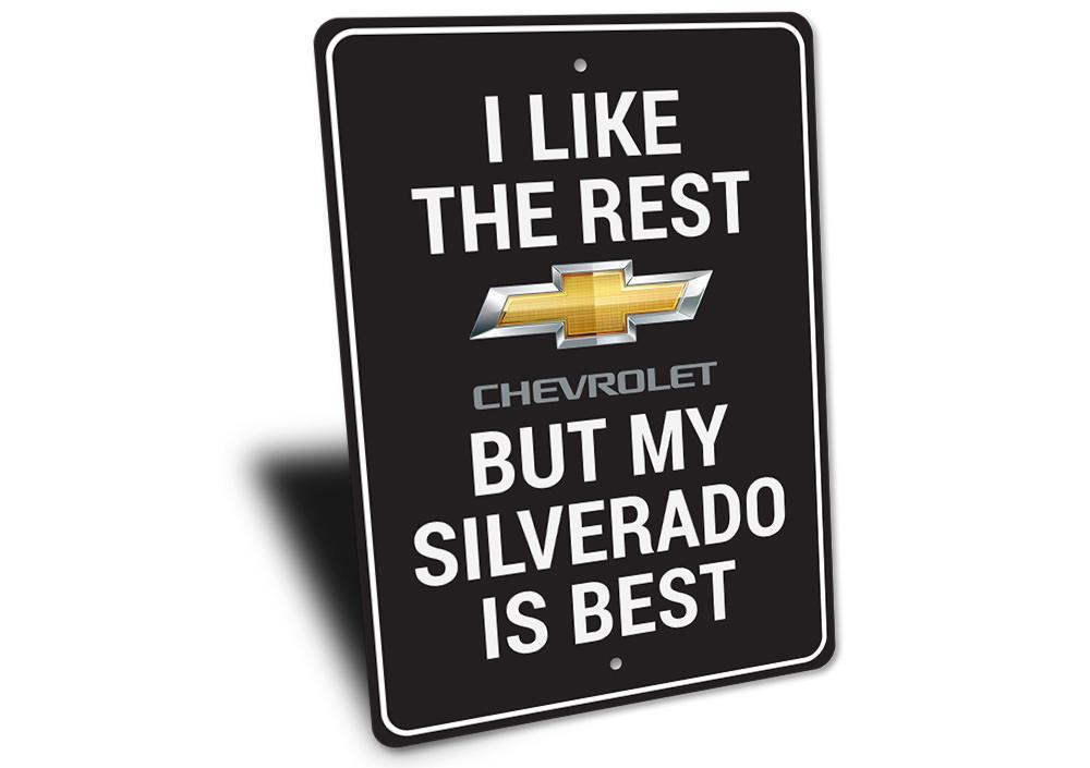 My Silverado is Best Sign made of quality aluminum, featuring a stylish design perfect for home decor.